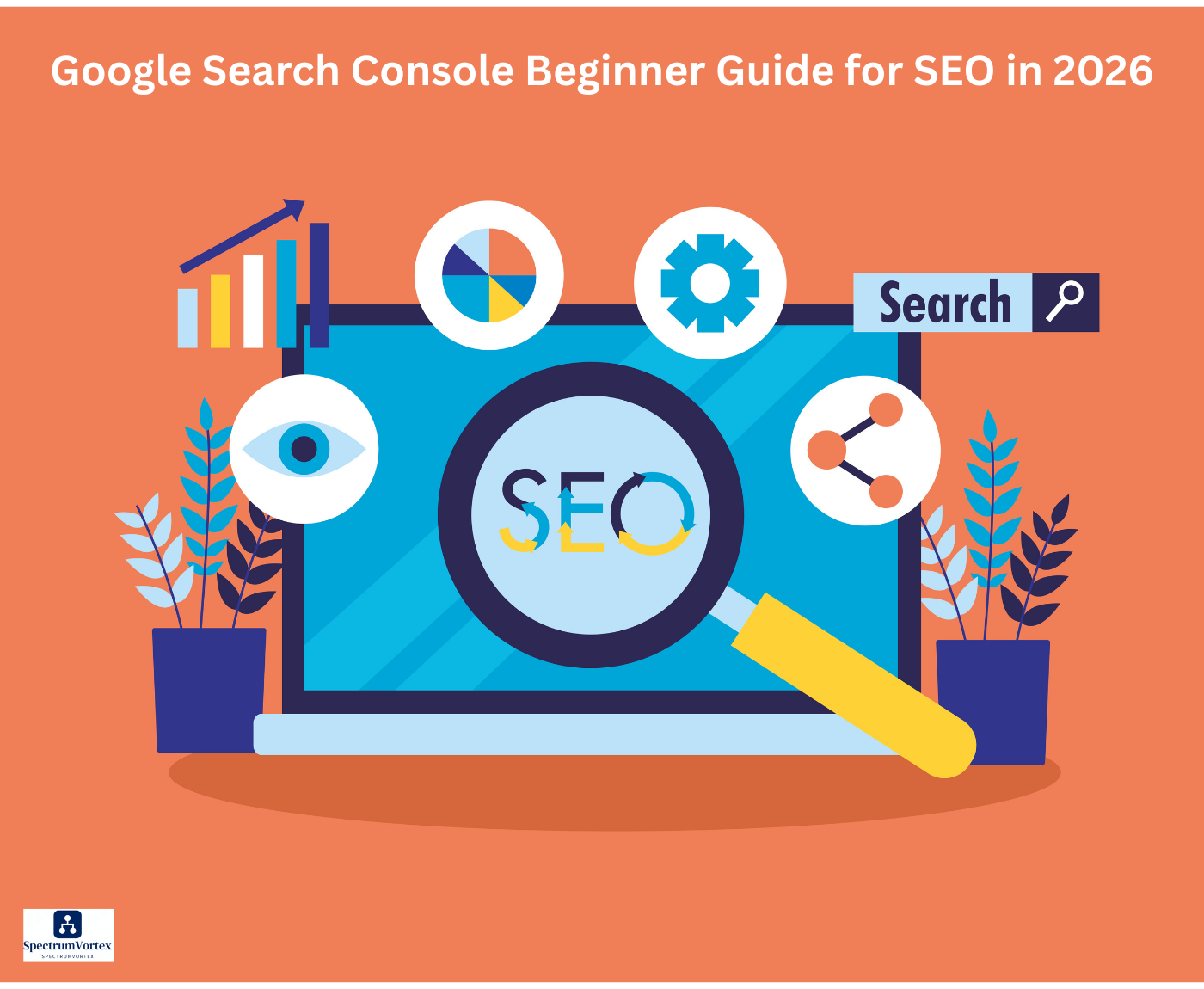 Google Search Console Beginner Guide for SEO in 2026
